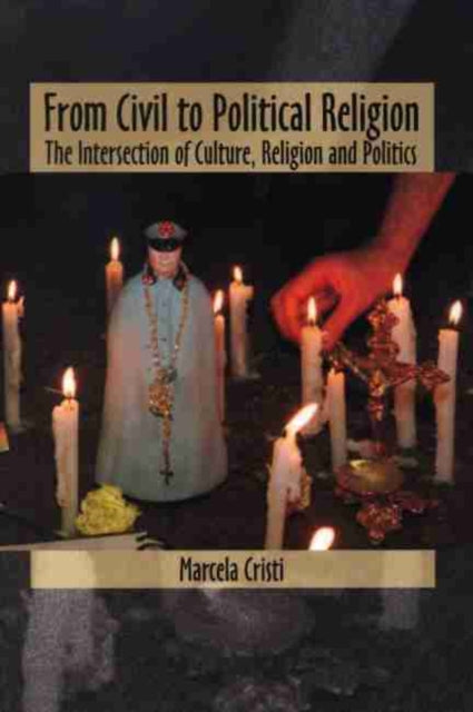 Book cover of: From Civil to Political Religion. By: Marcela Cristi