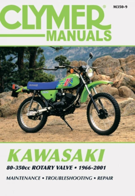 Book cover of: Kawasaki 80-350cc Rotary Valve Motorcycle (1966-2001) Service Repair Manual. By: Clymer Publications
