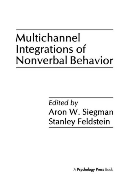 Book cover of: Multichannel Integrations of Nonverbal Behavior