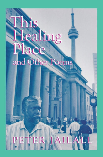 Book cover of: This Healing Place. By: Peter Jailall