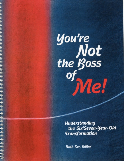 Book cover of: You're Not The Boss of Me!