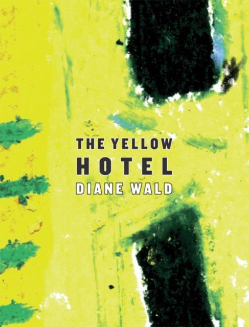 Book cover of: Yellow Hotel. By: Diane Wald