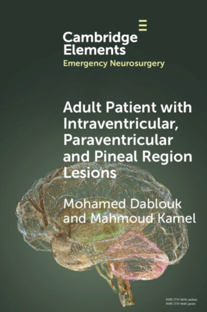 Book cover of: Adult Patient with Intraventricular, Paraventricular and Pineal Region Lesions. By: Mohamed Dablouk
