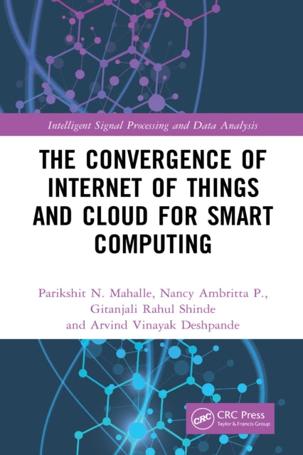 Book cover of: Convergence of Internet of Things and Cloud for Smart Computing. By: Parikshit N. Mahalle