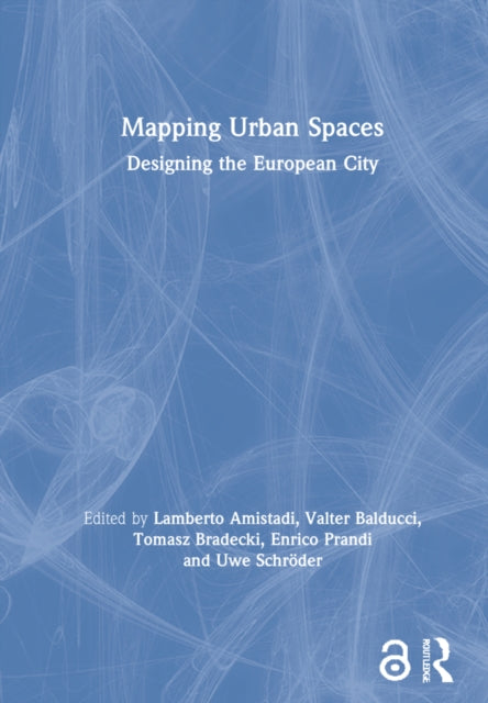 Book cover of: Mapping Urban Spaces. By: Lamberto Amistadi