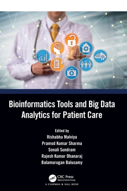 Book cover of: Bioinformatics Tools and Big Data Analytics for Patient Care. By: Rishabha Malviya