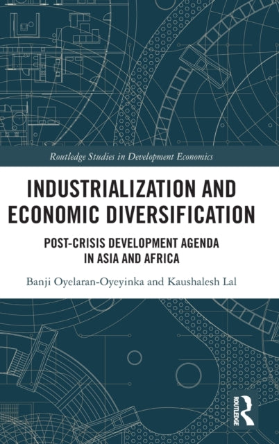 Book cover of: Industrialization and Economic Diversification. By: Banji Oyelaran-Oyeyinka