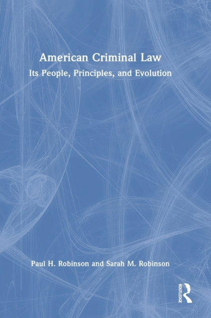 Book cover of: American Criminal Law. By: Paul H. Robinson