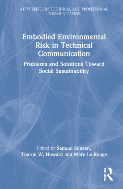 Book cover of: Embodied Environmental Risk in Technical Communication