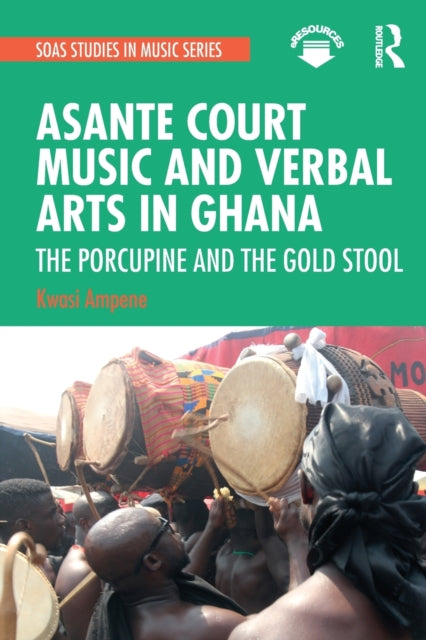 Book cover of: Asante Court Music and Verbal Arts in Ghana. By: Kwasi Ampene