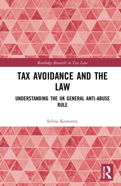 Book cover of: Tax Avoidance and the Law. By: Selina Keesoony