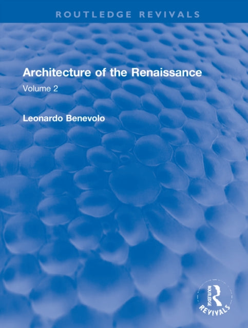 Book cover of: Architecture of the Renaissance. By: Leonardo Benevolo