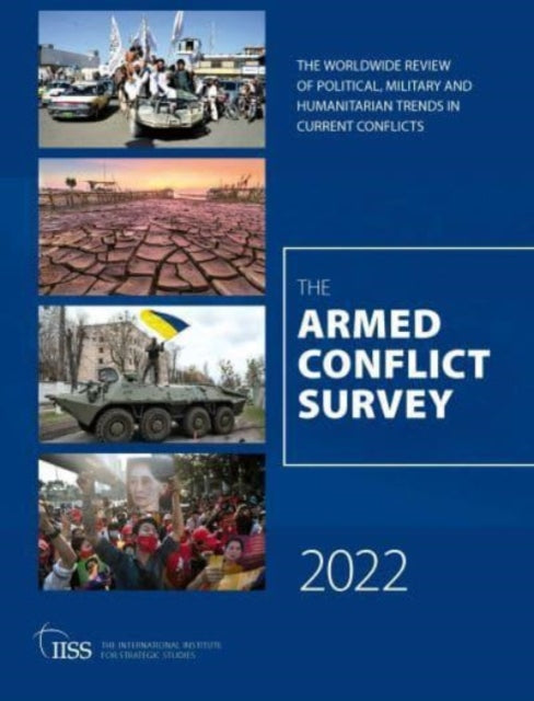 Book cover of: Armed Conflict Survey 2022. By: International Institute for Strategic Studies Staff
