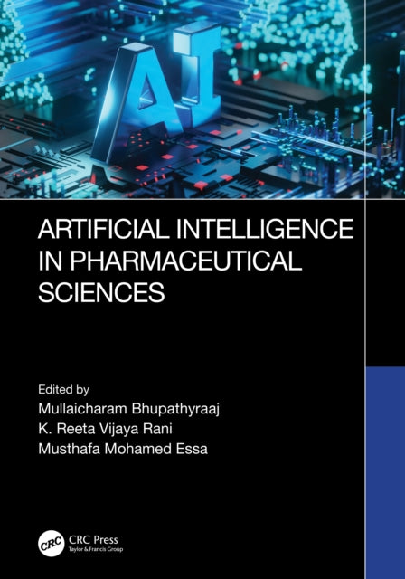 Book cover of: Artificial intelligence in Pharmaceutical Sciences. By: Mullaicharam Bhupathyraaj
