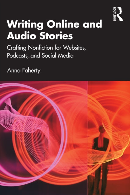 Book cover of: Writing Online and Audio Stories. By: Anna Faherty