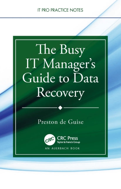 Book cover of: Busy IT Manager’s Guide to Data Recovery