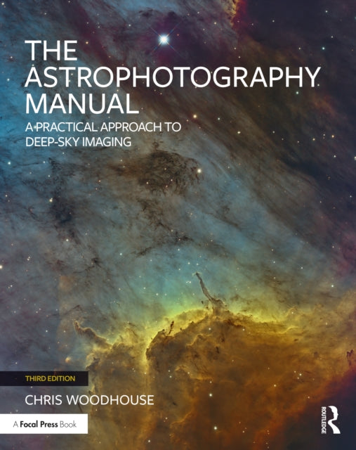 Book cover of: Astrophotography Manual. By: Chris Woodhouse