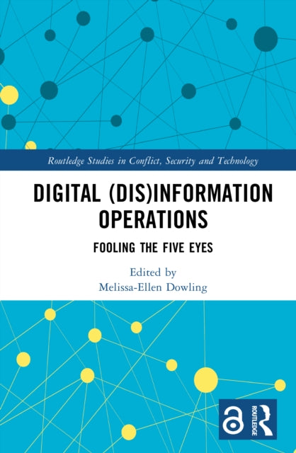 Book cover of: Digital (Dis)Information Operations. By: Melissa-Ellen Dowling
