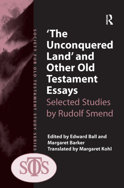 Book cover of: 'The Unconquered Land' and Other Old Testament Essays. By: Margaret Barker