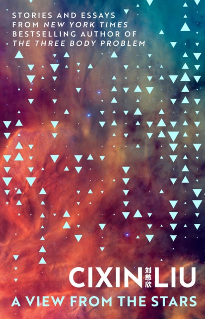 Book cover of: View from the Stars. By: 刘慈欣