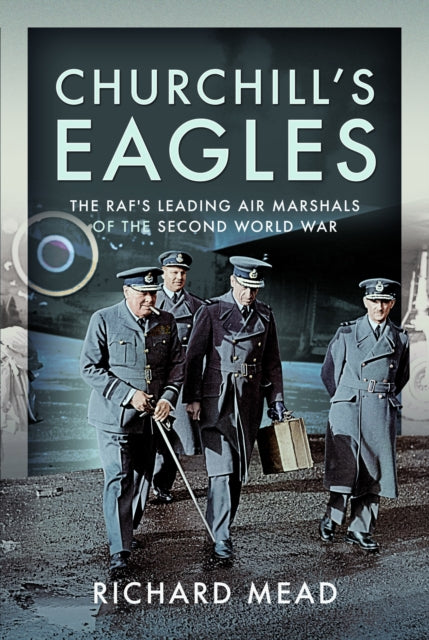 Book cover of: Churchill's Eagles. By: Richard Mead
