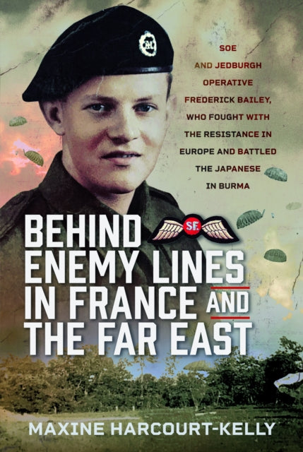 Book cover of: Behind Enemy Lines in France and the Far East
