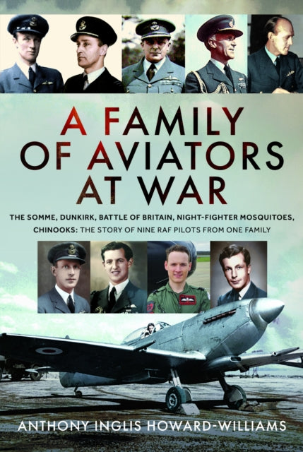 Book cover of: Family of Aviators at War. By: Anthony Inglis Howard-Williams
