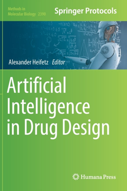 Book cover of: Artificial Intelligence in Drug Design. By: Alexander Heifetz