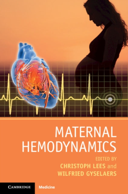 Book cover of: Maternal Hemodynamics. By: Christoph Lees
