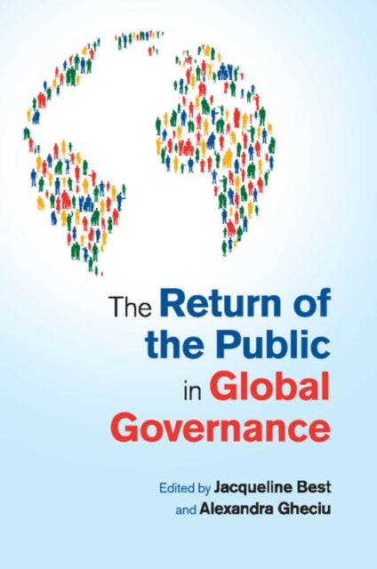 Book cover of: Return of the Public in Global Governance. By: Jacqueline Best