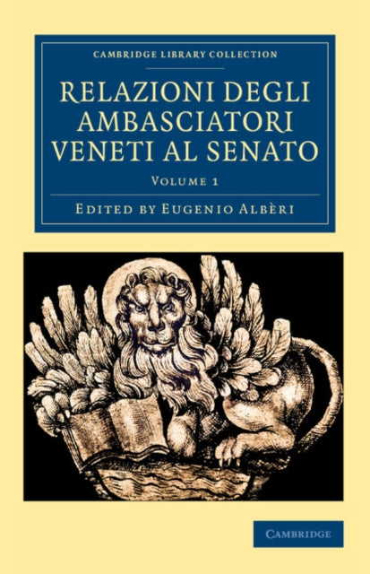 Book cover of: Relazioni degli ambasciatori Veneti al senato. By: Eugenio Albèri