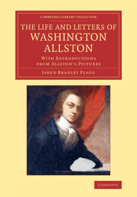 Book cover of: Life and Letters of Washington Allston. By: Jared Bradley Flagg
