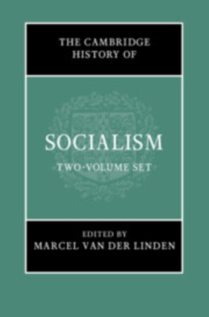 Book cover of: Cambridge History of Socialism 2 Hardback Book Set. By: Marcel van der Linden