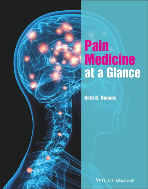 Book cover of: Pain Medicine at a Glance. By: Beth B. Hogans