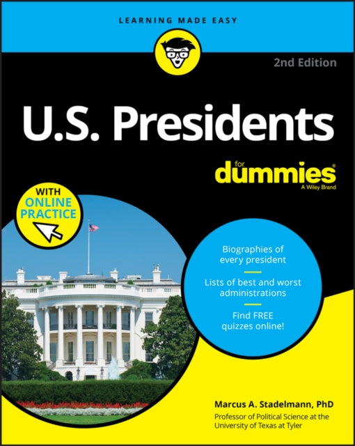 Book cover of: U.S. Presidents For Dummies with Online Practice. By: Marcus A. Stadelmann