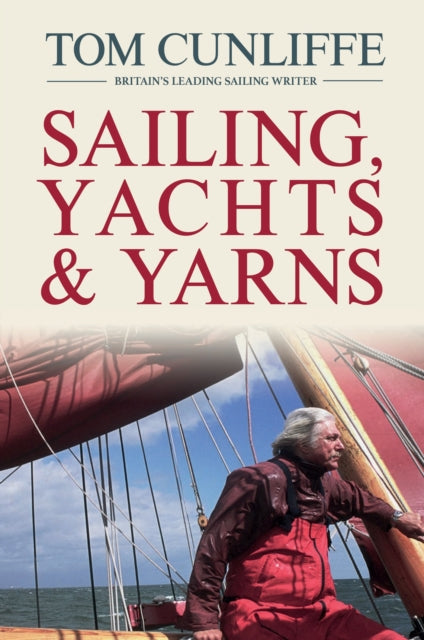 Book cover of: Sailing, Yachts and Yarns