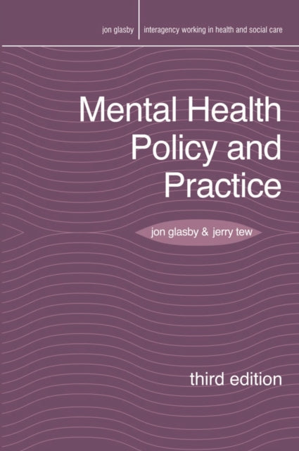 Book cover of: Mental Health Policy and Practice. By: Jon Glasby