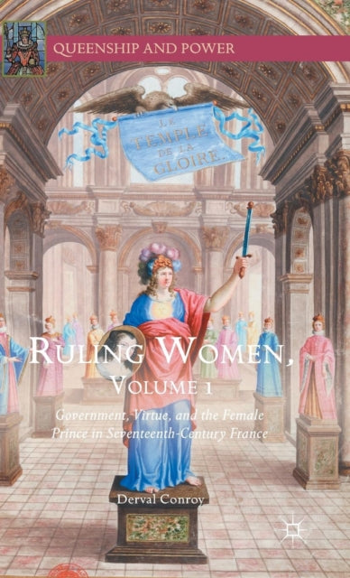 Book cover of: Ruling Women, Volume 1. By: Derval Conroy