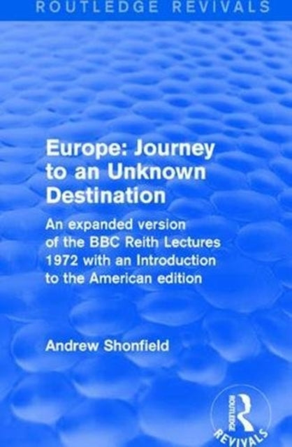Book cover of: Revival: Europe: Journey to an Unknown Destination (1972). By: Andrew Shonfield