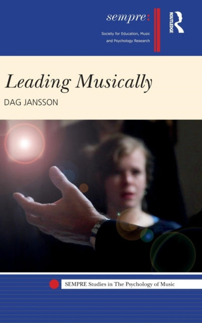 Book cover of: Leading Musically. By: Dag Jansson