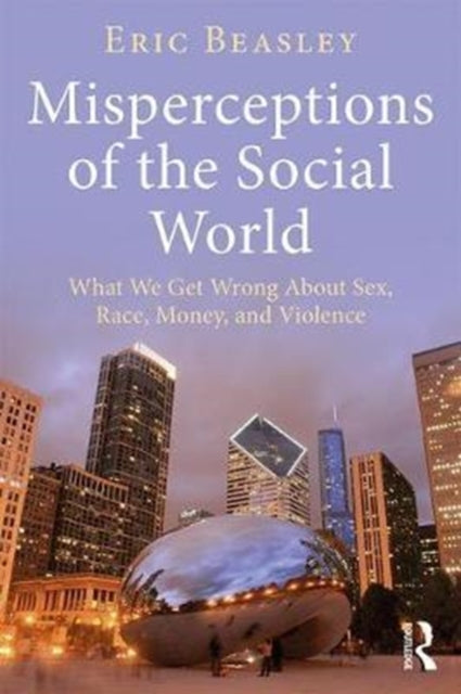 Book cover of: Misperceptions of the Social World. By: Eric Beasley