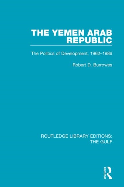 Book cover of: Yemen Arab Republic. By: Robert D. Burrowes