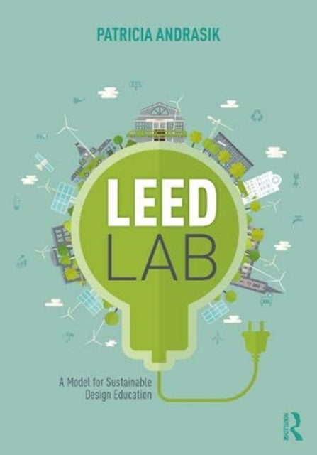 Book cover of: LEED Lab. By: Patricia Andrasik