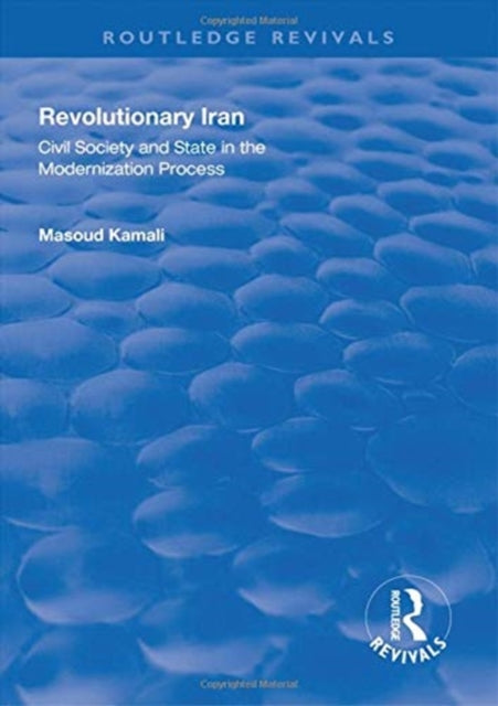 Book cover of: Revolutionary Iran. By: Masoud Kamali