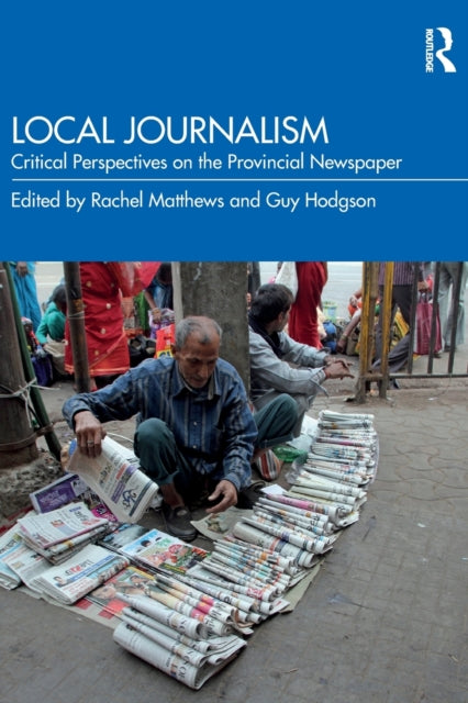 Book cover of: Local Journalism. By: Rachel Matthews