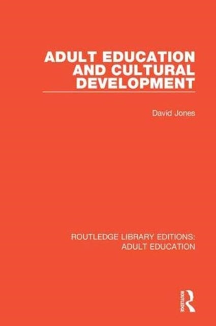 Book cover of: Adult Education and Cultural Development. By: David Jones