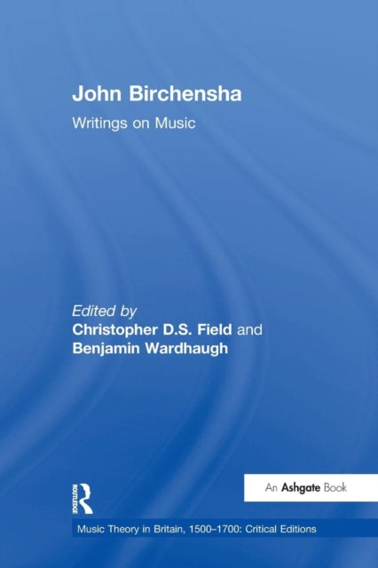 Book cover of: John Birchensha: Writings on Music. By: Christopher D. S. Field