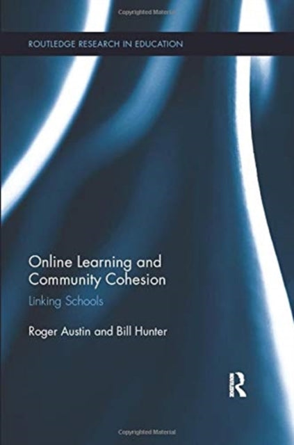 Book cover of: Online Learning and Community Cohesion. By: Roger Austin