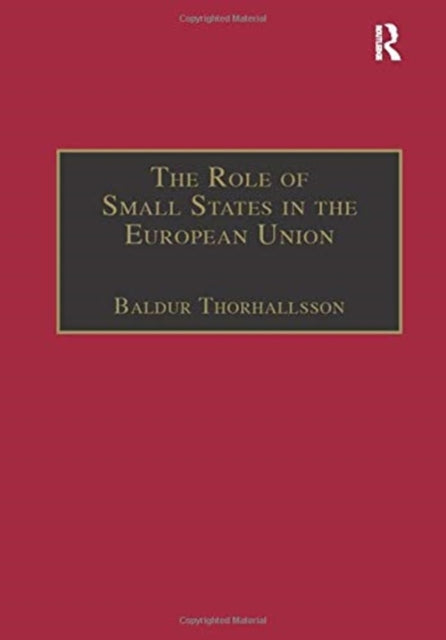 Book cover of: Role of Small States in the European Union. By: Baldur Thorhallsson