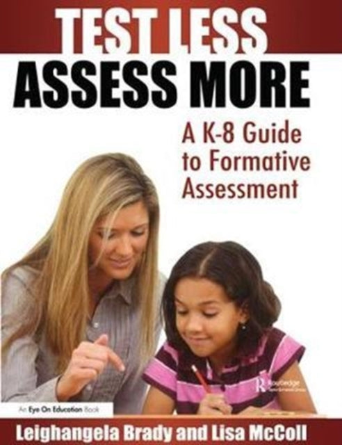 Book cover of: Test Less Assess More. By: Lisa Mc Coll